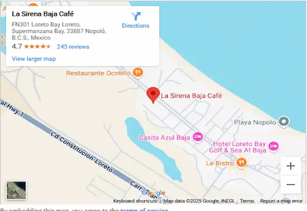 La Sirena Baja Cafe Loreto Bay in Nopoló Baja California Su Mexico Map and Location